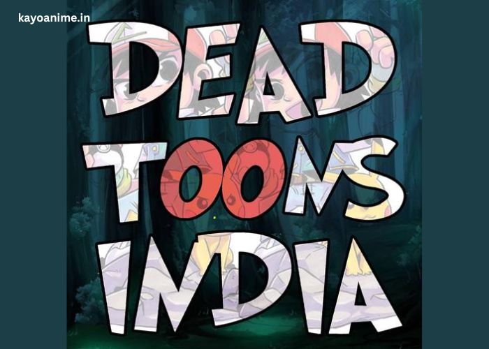 DeadToonsIndia – Hindi, Tamil & Telugu Dubs Of Your Favorite Anime