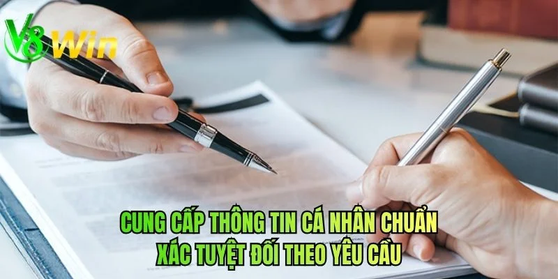 Cung cấp thông tin cá nhân chuẩn xác tuyệt đối