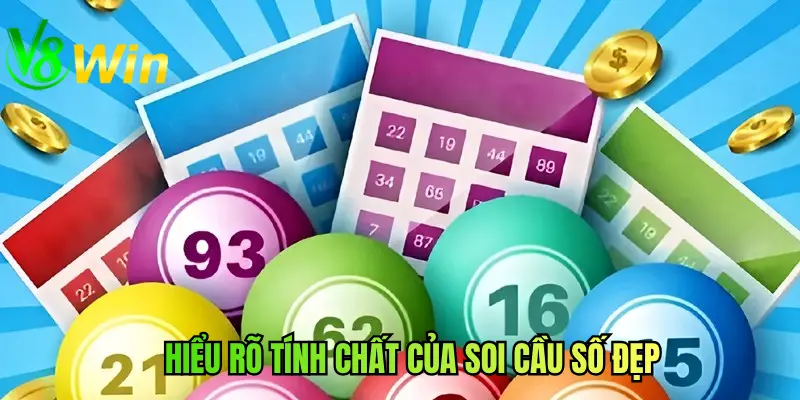 Hiểu rõ tính chất của soi cầu số đẹp